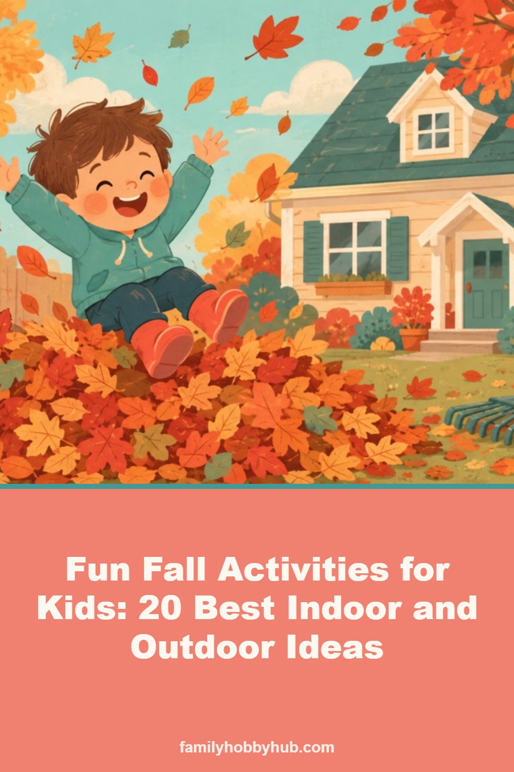 Pinterest pin: Fun Fall Activities for Kids: 20 Best Indoor and Outdoor Ideas